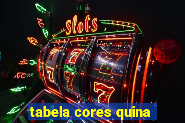 tabela cores quina